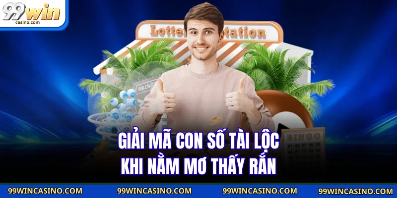 Nằm Mơ Thấy Rắn - Hé Lộ Con Số May Mắn Trong Đời Bạn - TOVIN