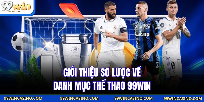 Thể Thao 99WIN - Điểm Hẹn Cá Cược Lý Tưởng Cho Mọi Tín Đồ - TOVIN