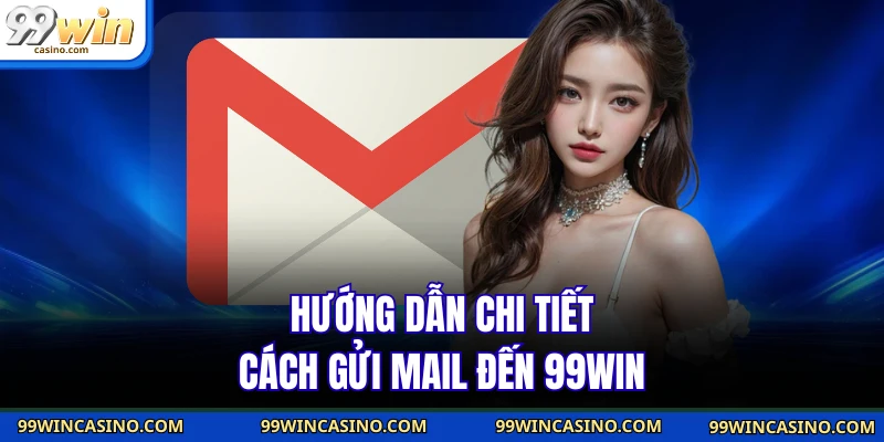 Liên Hệ 99WIN - Cam Kết Phản Hồi Nhanh Chỉ Trong Vài Phút - TOVIN