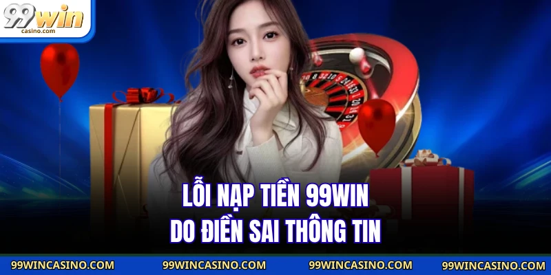 Nạp Tiền 99win Nhanh Chóng Chỉ 3 Bước Hoàn Tất Giao Dịch - TOVIN