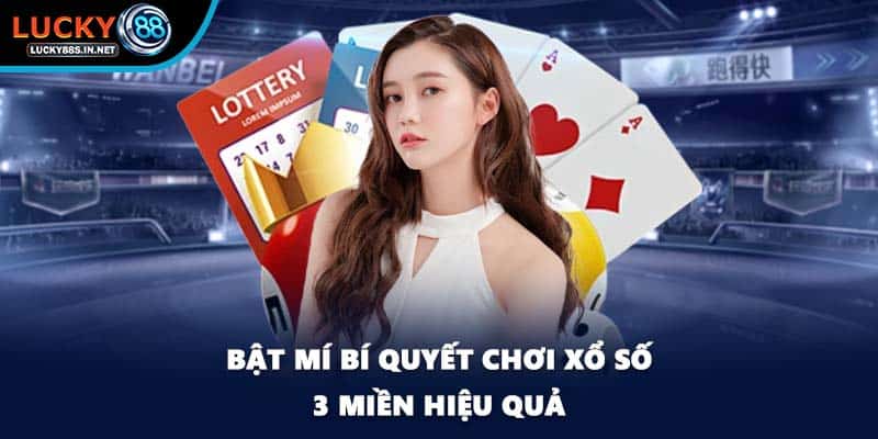 Xổ Số 3 Miền - Tham Gia Quay Số Trúng Thưởng Tại Lucky88 - TOVIN