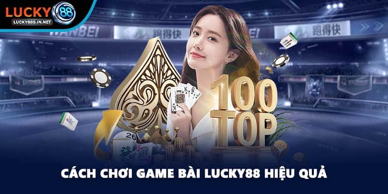 Game Bài Lucky88 – Trải Nghiệm Game Bài Đổi Thưởng Hấp Dẫn - TOVIN