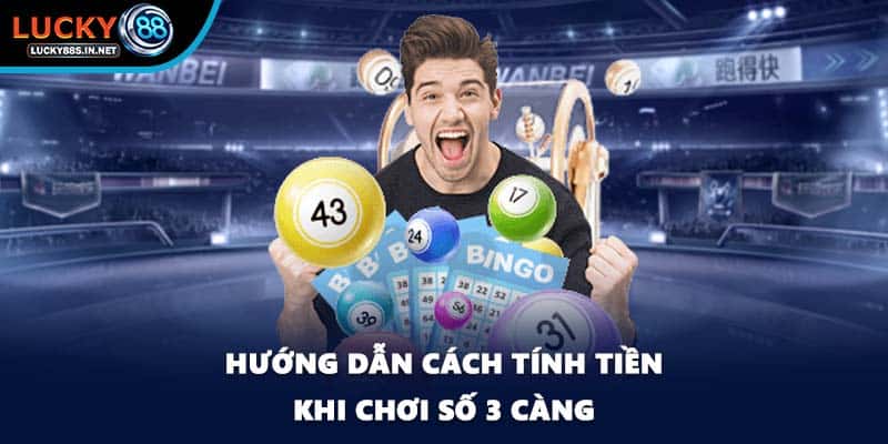 Số 3 Càng – Tìm Hiểu Cách Soi Cầu Hiệu Quả Tại Lucky88 - TOVIN