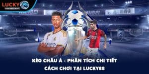 Thể Thao Lucky88 – Sảnh Cá Độ Thể Thao Trực Tuyến Đỉnh Cao - TOVIN
