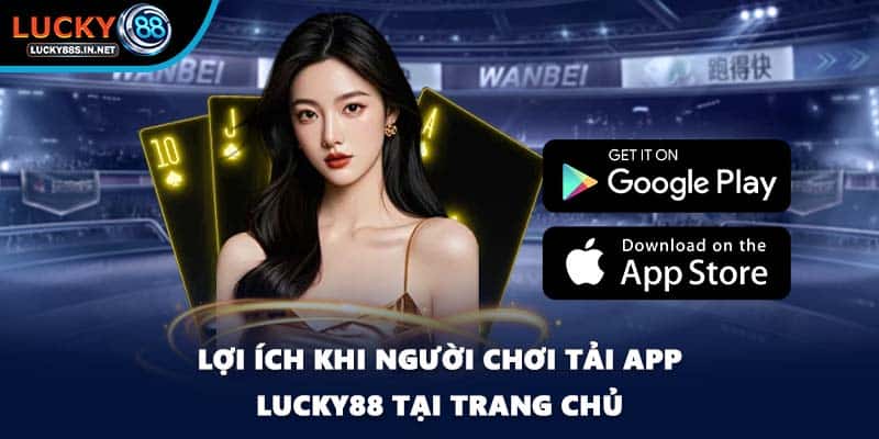Tải App Lucky88 - Quy Trình Chính Xác Cho Các Hệ Điều Hành - TOVIN