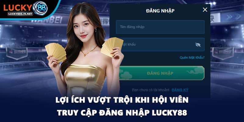 Đăng Nhập Lucky88 - Hướng Dẫn Chi Tiết Nhất Cho Hội Viên - TOVIN