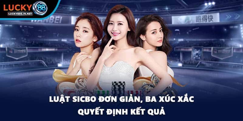 Sicbo - Trò Chơi Xúc Xắc Đầy Hấp Dẫn Tại Lucky88 - TOVIN