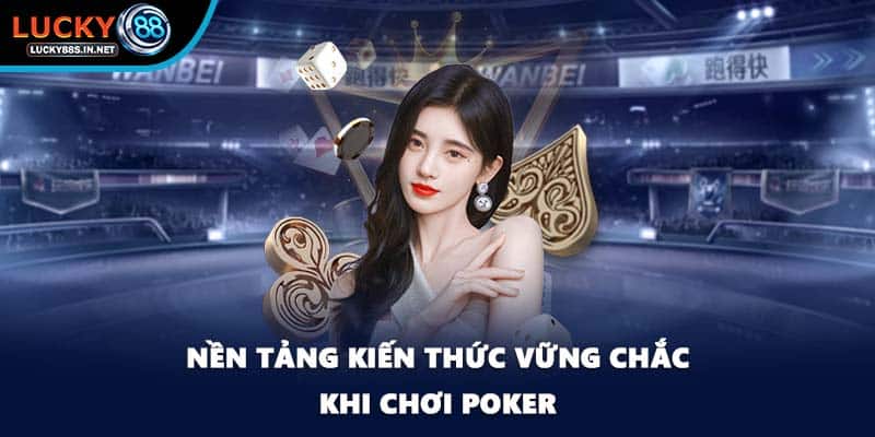 Poker - Sân Chơi Trí Tuệ Của Người Bản Lĩnh Tại Lucky88 - TOVIN