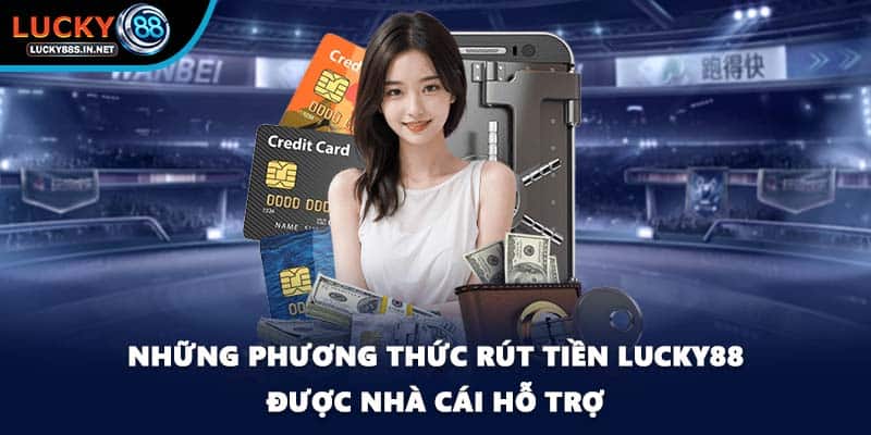 Rút Tiền Lucky88 - Thao Tác Giao Dịch Siêu Nhanh Cho Bạn - TOVIN