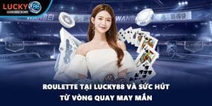 Live Casino Lucky88 – Trải Nghiệm Casino Trực Tuyến Sống Động - TOVIN