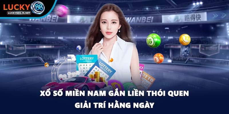 Xổ Số Miền Nam - Lựa Chọn Giải Trí Truyền Thống Tại Lucky88 - TOVIN