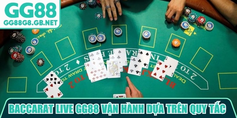 Baccarat Live GG88 - Trải Nghiệm Bàn Chơi Online Đẳng Cấp - TOVIN