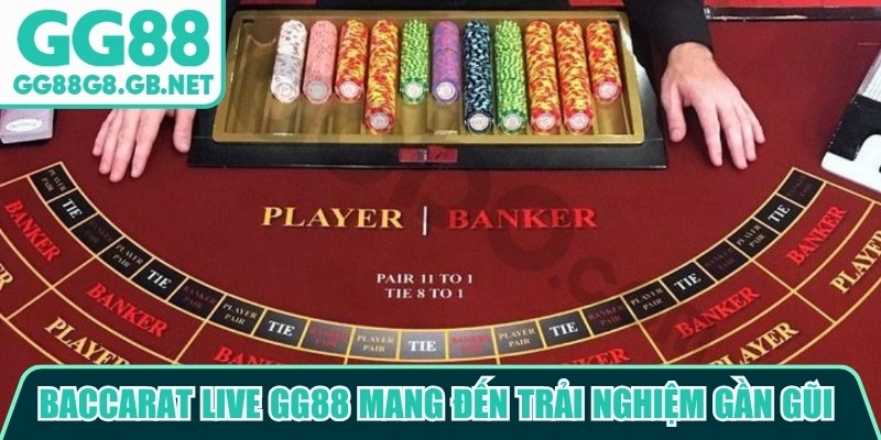 Baccarat Live GG88 - Trải Nghiệm Bàn Chơi Online Đẳng Cấp - TOVIN