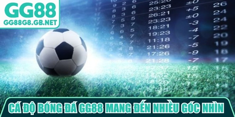 Cá Độ Bóng Đá GG88 - Cập Nhật Kèo Đấu Mới Mỗi Ngày - TOVIN
