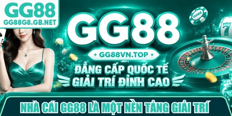 Đánh Giá Nhà Cái GG88 - Khám Phá Độ Tin Cậy Thực Tế - TOVIN