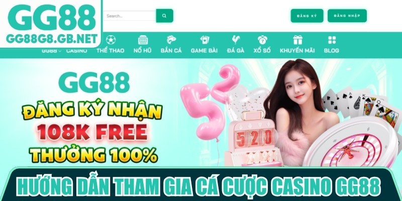 GG88 casino live và Baccarat - Sảnh Cược Trực Tuyến Uy Tín - TOVIN