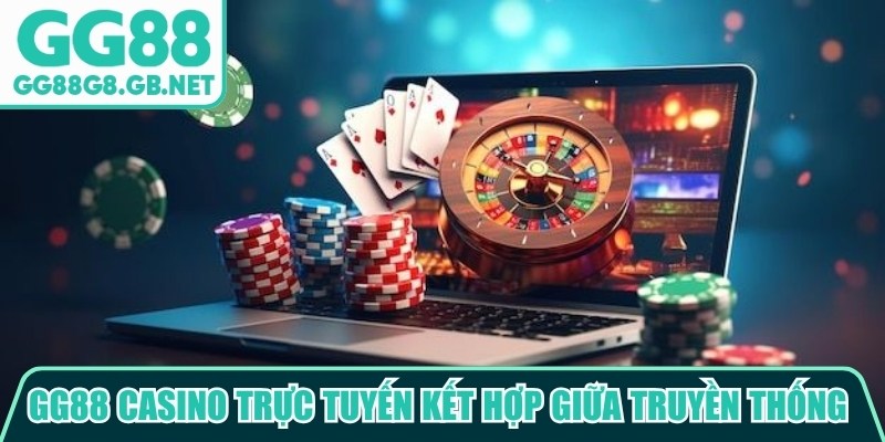 GG88 Casino Trực Tuyến - Không Gian Giải Trí Đỉnh Cao - TOVIN