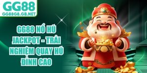 Slot Game Nổ Hũ GG88 - Quay Hũ Đổi Thưởng Jackpot Cực - TOVIN