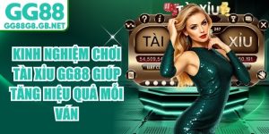 Kinh Nghiệm & Chiến Thuật Cá Cược GG88 - Bí Quyết Thắng Lớn - TOVIN