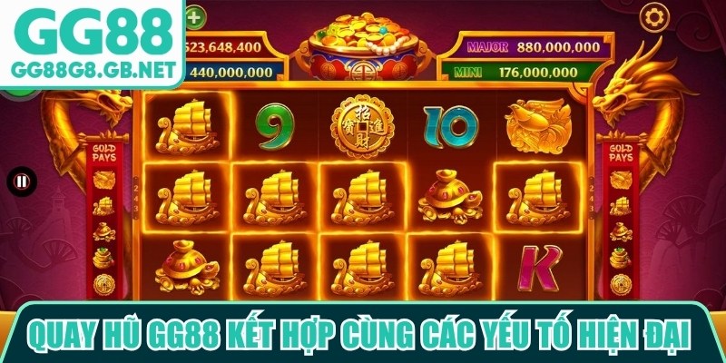 Quay Hũ GG88 - Sức Hút Đến Từ Những Vòng Quay May Mắn - TOVIN
