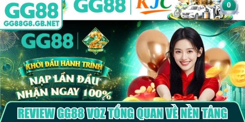 Review GG88 Voz - Đánh Giá Trải Nghiệm Nền Tảng Chi Tiết - TOVIN