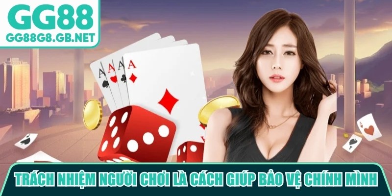 Trách Nhiệm Người Chơi Tại GG88 - TOVIN