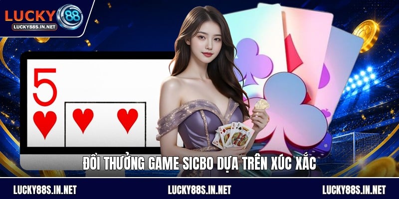 Đổi Thưởng Game Sicbo - Cách Chơi Và Tính Thưởng Chuẩn - TOVIN