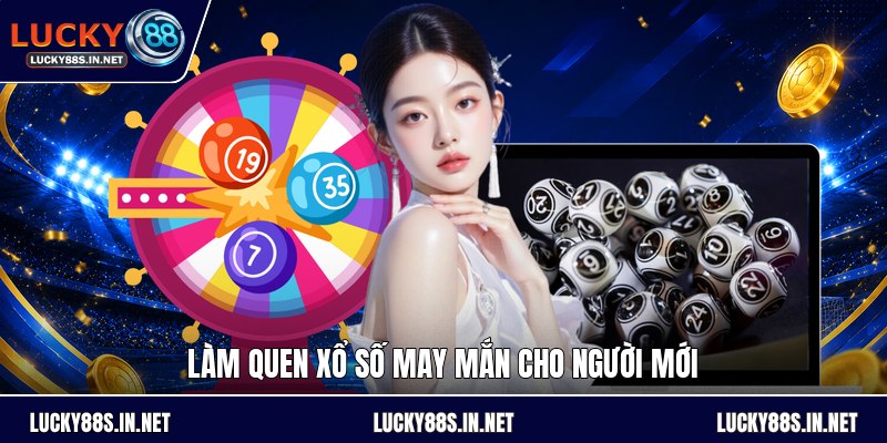 Xổ Số May Mắn - Cách Chơi Dễ Hiểu Dành Cho Người Mới - TOVIN