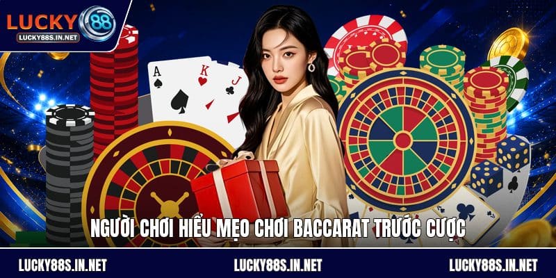 Mẹo Chơi Baccarat - Cách Đọc Cửa Và Chọn Kèo Hợp Lý - TOVIN
